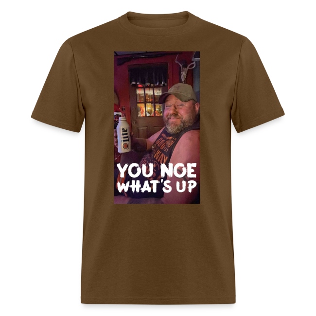 You Noe What's Up men's t-shirt